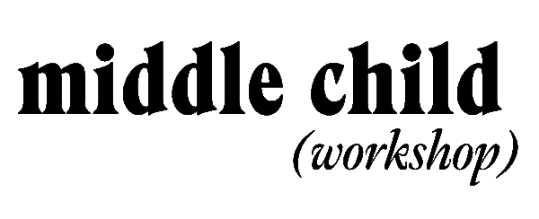 Middle Child Workshop